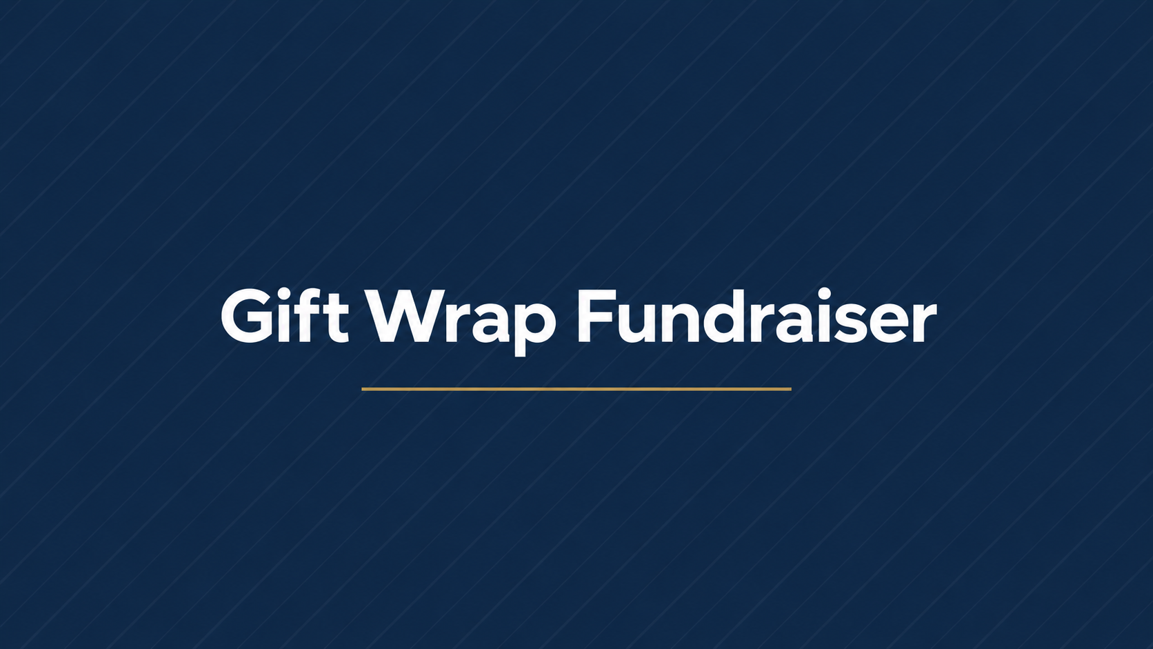 Gift Wrap Fundraiser graphic with white-and-gold wrapping paper and a gold bow on a navy background.