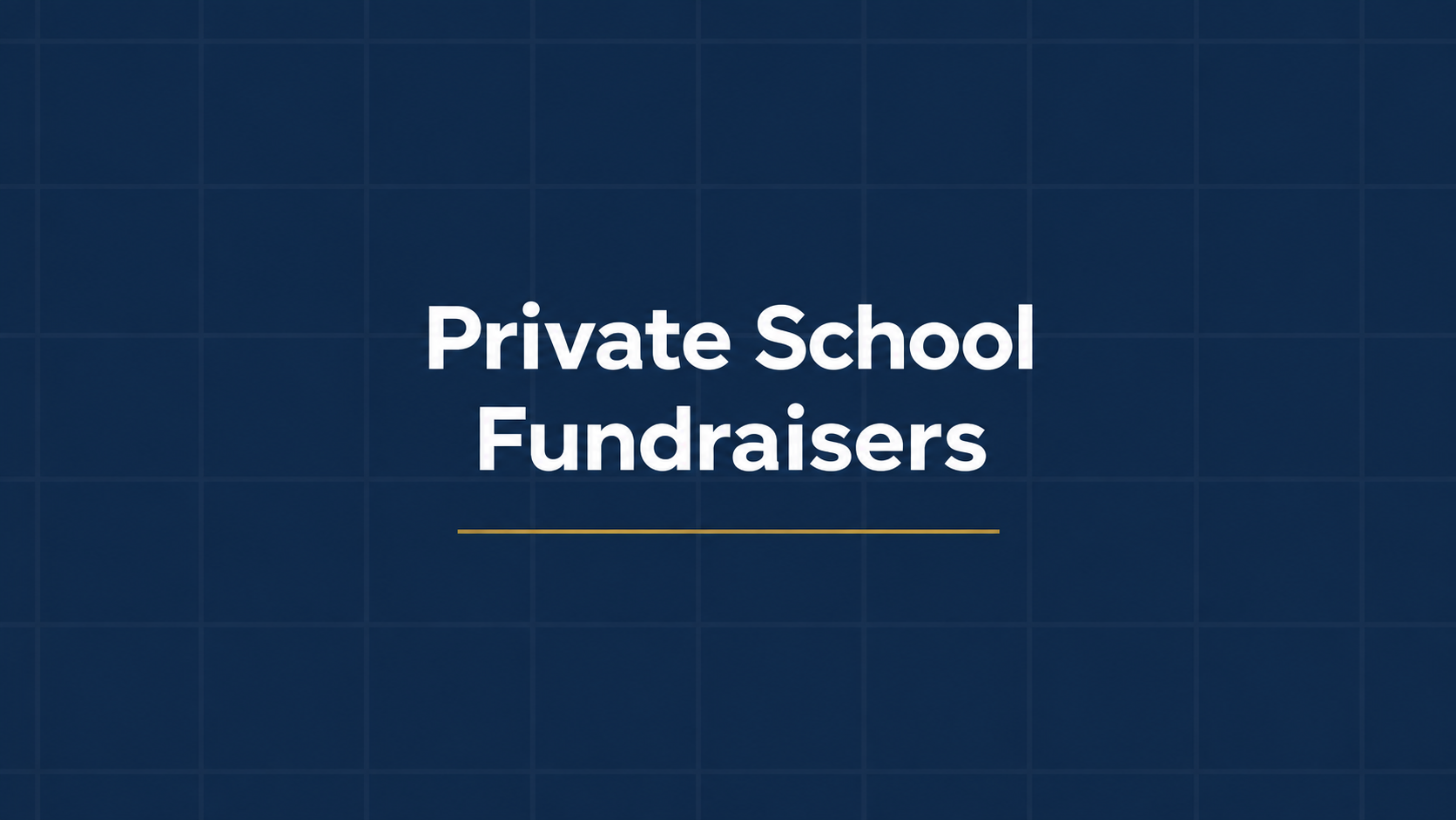Private School Fundraisers graphic with white books and a gold shield on a textured navy background.