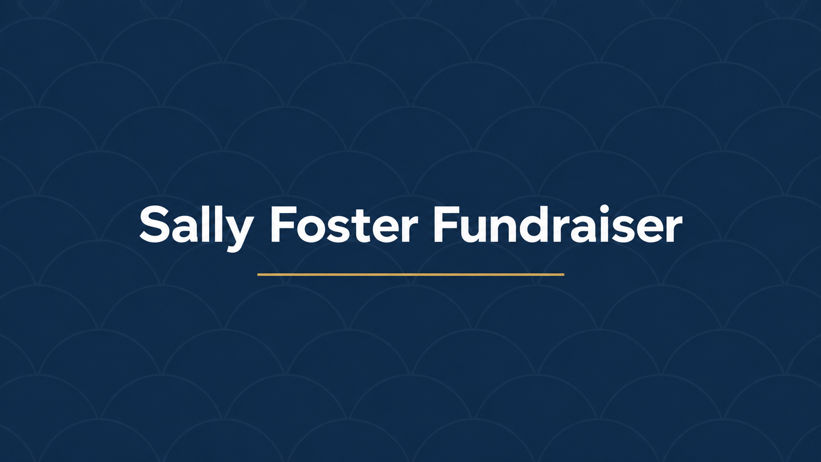 Sally Foster Fundraiser graphic with a white gift and gold bow on a textured navy background.
