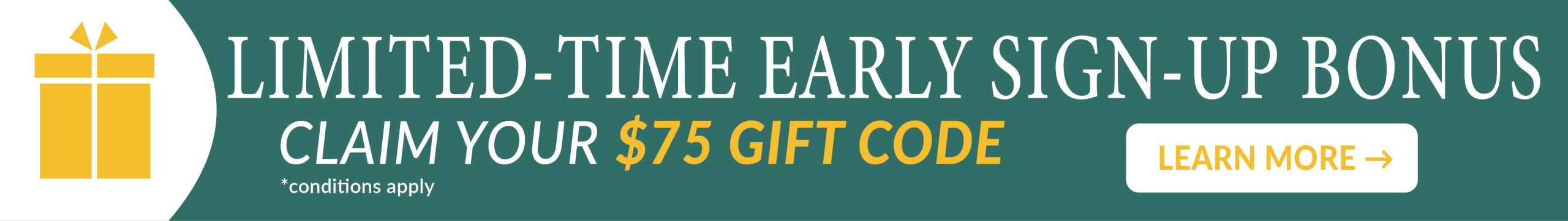 Early Sign-Up Bonus Banner